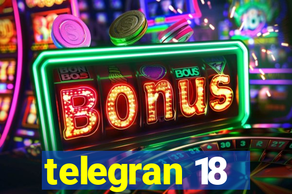 telegran 18